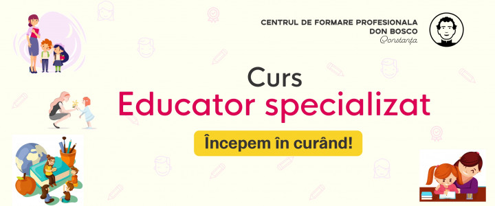 Curs: Educator specializat